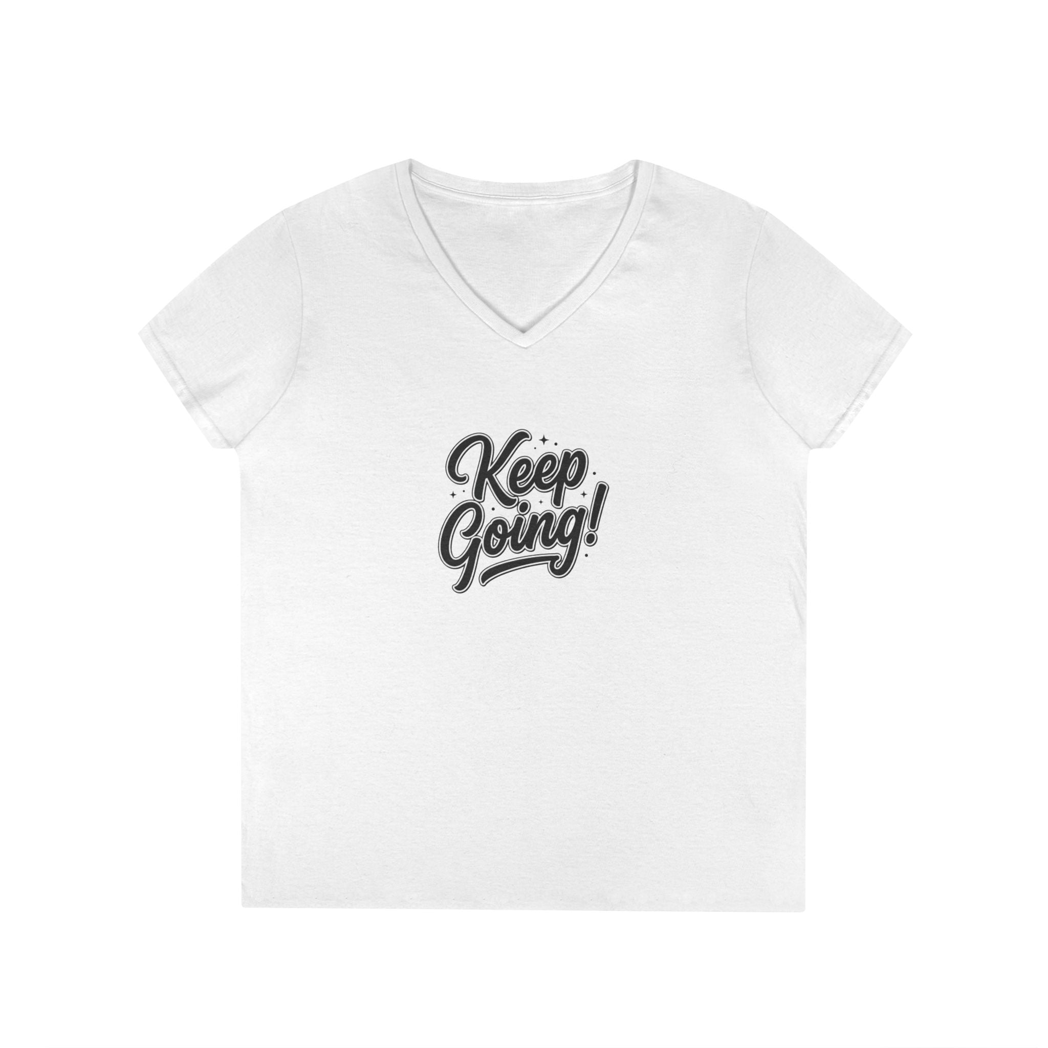 Keep Going! Ladies' V-Neck Motivational T-Shirt