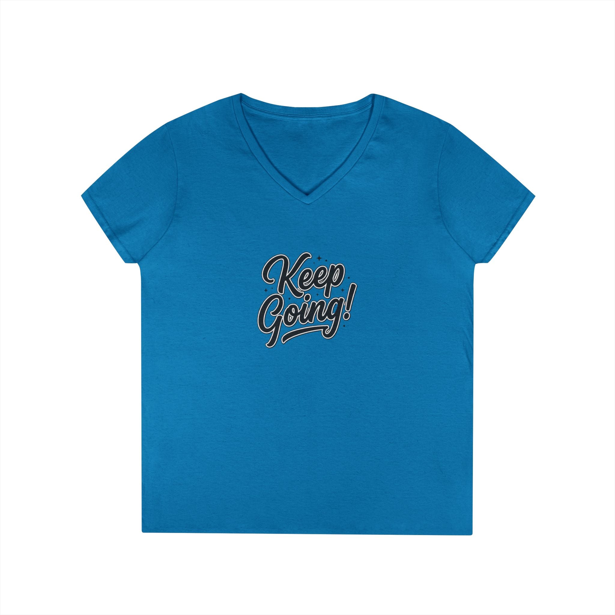 Keep Going! Ladies' V-Neck Motivational T-Shirt